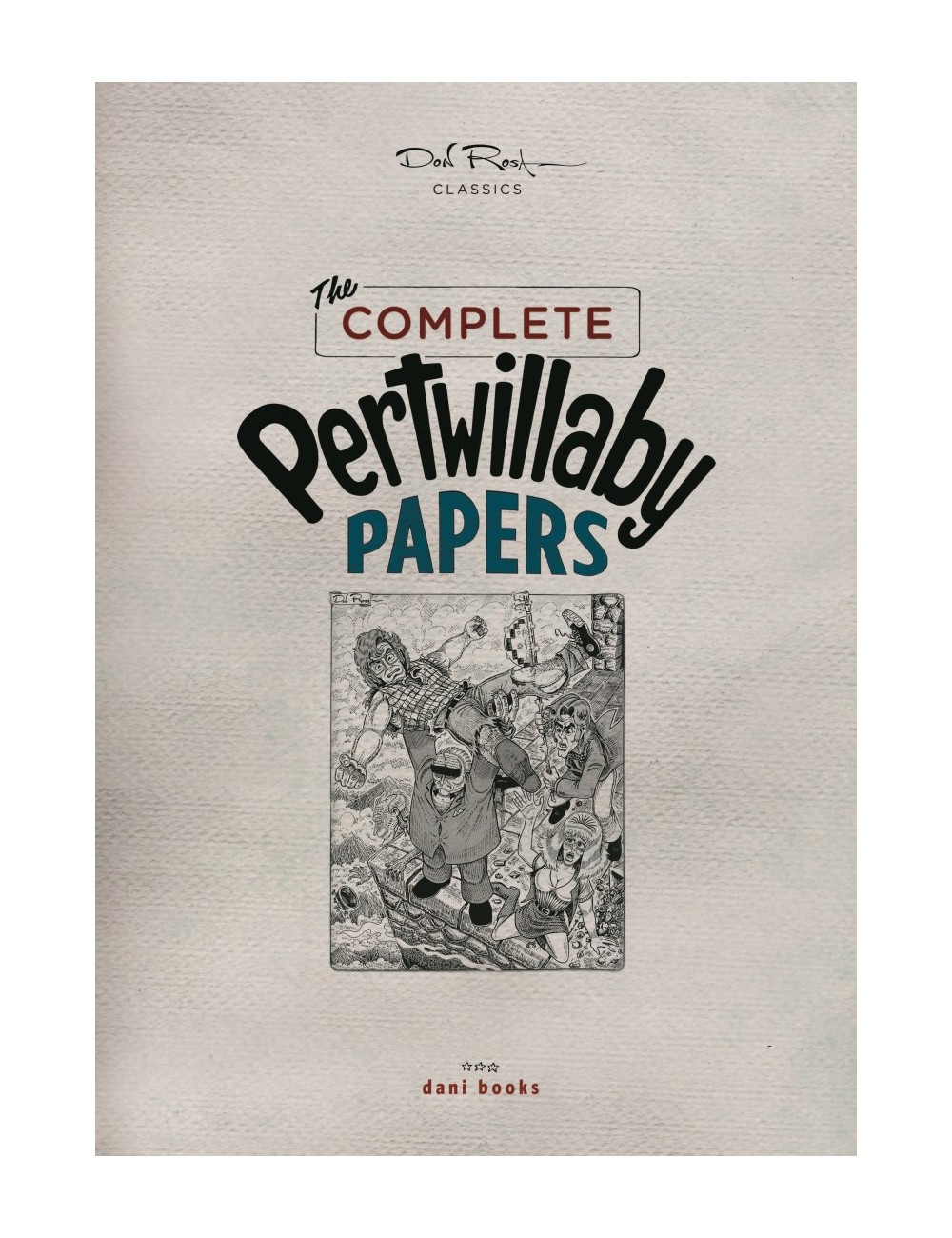 Don Rosa Classics: The Complete Pertwillaby Papers Don Rosa Classics: The Complete Pertwillaby Papers